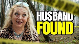 Carole Baskins Ex-Husband Has Been Found