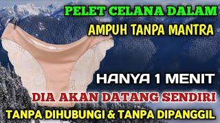 HANYA 1 MENITDIA AKAN DATANG SENDIRI√PELET CELANA DALAMPelet Cinta Ampuh