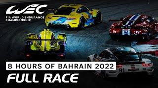 FULL RACE  2022 BAPCO 8 Hours of Bahrain  FIA WEC