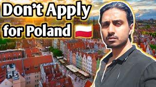 dont come to Poland   Visa rejection is getting high