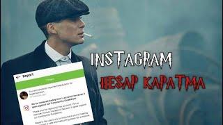 İNSTAGRAM HESAP KAPATMA METHODU 15 DAKİKADA KANITLI