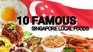 10 FAMOUS SINGAPORE LOCAL FOODS