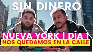 Viaje a Nueva York  Estamos en LA CALLE sin DINERO  Agradecimientos a Molaviajar  - Día 1  Cap. 1