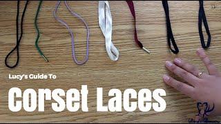 Lucys Guide to Corset Laces & Ribbons  Lucys Corsetry