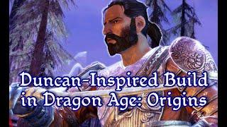 Fight Like Duncan With This Rogue Build Dragon Age Origins - B-Tier Guides