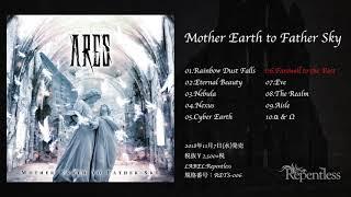 ARES Japan - Mother Earth to Father Sky trailer