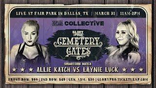 Allie Katch vs. Laynie Luck  GLORY PRO