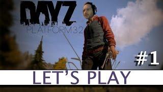 DayZ Standalone - Lets Play LIVE - Platform32