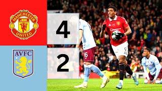 Man United vs Aston Villa 4-2 Extended All goals and Highlights