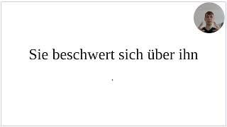 Как сказать по-немецки Она жалуется мне на него - подробный разбор порядок слов
