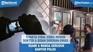 5 Fakta Video Mesum Dokter dan Bidan Suami dan Warga Geruduk Kantor Polisi