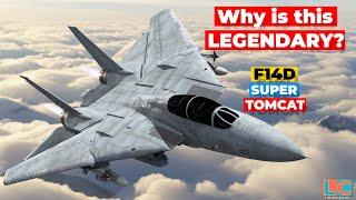 F14D Super Tomcat Why is it Legendary?