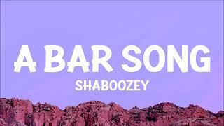 Shaboozey - A Bar Song Tipsy Lyrics  one here comes the two to the three to the four