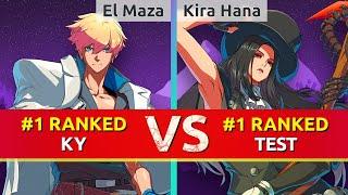 GGST ▰ El Maza  Dany #1 Ranked Ky vs Kira Hana #1 Ranked Testament. High Level Gameplay