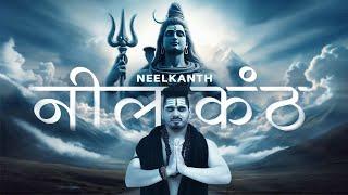 NEELKANTH  नीलकंठ  Shubm  Sheel  Naaz  Devotional Song  Maha Shivratri 2024  Yellow Music