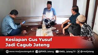 Kesiapan Gus Yusuf Jadi Cagub Jateng