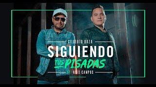 Gilberto Daza & Alex Campos  Siguiendo Tus Pisadas - VideoClip 4K - Música Cristiana 2019
