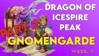 How to run dnd  Dragon of Icespire Peak  Gnomengarde  Week 6