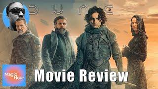 DUNE is finally a good movie - A Magic Hour Review