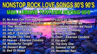 NONSTOP SLOW ROCK LOVE SONGS 80S 90S  MGA LUMANG TUGTUGIN NOONG 90S  EMERSON CONDINO COLLECTION