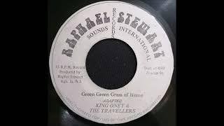 King Oney & The Travellers - Green Green Grass Of HomeVersion RAPHAEL STEWART SOUNDS RECORDS INT