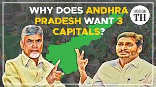 Why does Andhra Pradesh want 3 capitals?  The Hindu