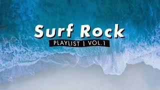 Surf Rock Playlist  Vol. 1