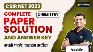 CSIR NET 2023 Complete Paper Solution & Answer Key  CSIR NET 2023 Chemistry  VedPrep Chem Academy