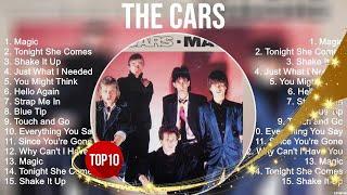 The Best Of The Cars  Top 10 Artists of All Time  The Cars Greatest Hits