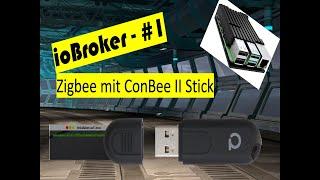 ioBroker #2 - Zigbee über ConBee II Stick installieren und einrichten