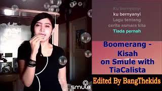 KAROKE BARENG ARTIS * Boomerang - Kisah on Smule with TiaCalista