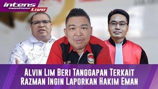 Alvin Lim  Tak Sependapat Dengan Razman Nasution Yang Ingin Laporkan Hakim Eman Sulaeman Ke KY