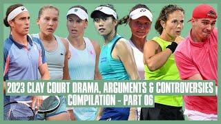 Tennis Clay Court Drama 2023  Part 06  You Are Stupid You Act Like a Junior