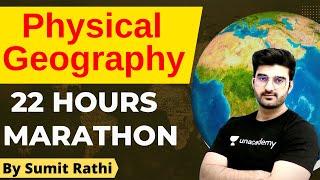 Complete Physical Geography 22 Hours Master Class  UPSC CSE 2023-24  Sumit Rathi  Marathon Class