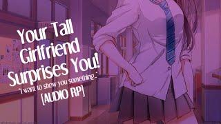 Your Tall Girlfriend Surprises You AUDIO RP Personal Attention