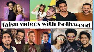 Mr faisu videos with Bollywood celebrities 2022 letest
