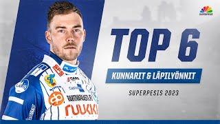 Top 6 kunnarit superpesiskaudella 2023