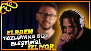 Elraenn TOZLUYAKA DİZİ ELEŞTİRİSİ @Muratsoner