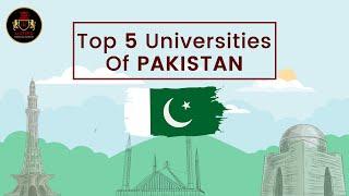 Top 5 Universities of Pakistan