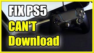 How to FIX Cannot Download PS5 Updates Games or DLC Easy Method