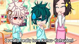 “I really really love Katsu-.. Katsudon”  Bkdk  Gacha skit  Original?