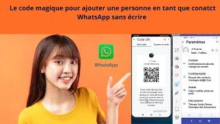 Le code magique pour ajouter une personne en tant que contact WhatsApps sans rein écrire.