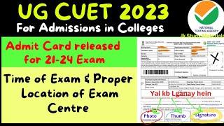 Download Admit card for CUET UG 2023  Step wise Procedure Exact Timing and Place