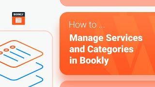 How to manage Services and Categories in Bookly PRO