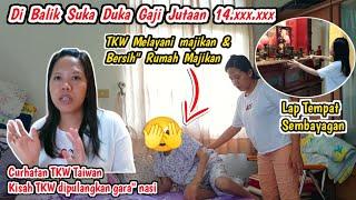 Curhatan Tkw Taiwan‼️Bersih2 Rumah Majikan‼️Vlog Tkw Taiwan