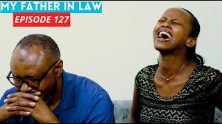 MY FATHER IN LAW EPISODE 127  KEZA YIVUGANYE PAPA SCOT ARIGENDEYE