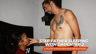 Step Father Sleeping with Daughter 2  Short Film  Ruhaan Booysen