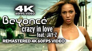 Beyoncé - Crazy In Love feat. JAY Z Remastered 4K 60FPS Video