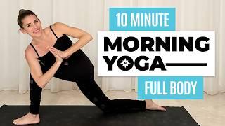 10 MINUTE MORNING YOGA ️  Daily Full Body Yoga Routine to Wake Up + Start Your Day All Levels