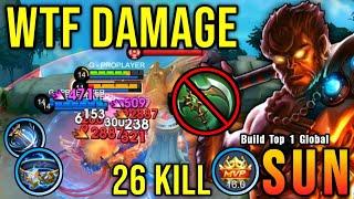 WTF DAMAGE 26 Kills Sun Best One Shot Build - Build Top 1 Global Sun  MLBB